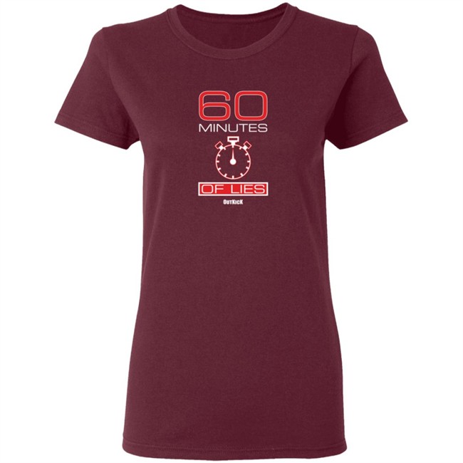60 Minutes Of Lies Shirt 60 Minutes Of Lies Shirt