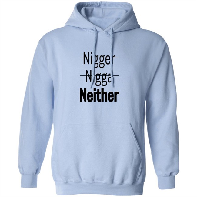 Nigger Nigga Neither Shirt Cnotenate Nigger Nigga Neither Shirt Cnotenate