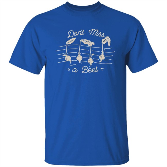 Ccfm Merch Don't Miss A Beet Shirt Ccfm Merch Don't Miss A Beet Shirt