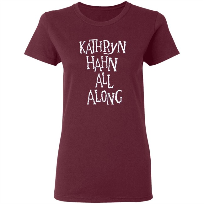 Super Yaki Kathryn Hahn All Along Sweatshirt Super Yaki Kathryn Hahn All Along Sweatshirt