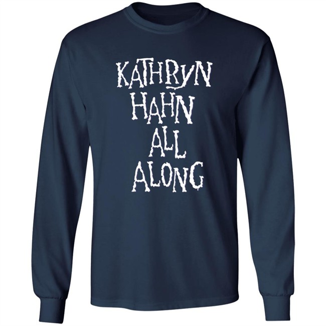 Super Yaki Kathryn Hahn All Along Sweatshirt Super Yaki Kathryn Hahn All Along Sweatshirt