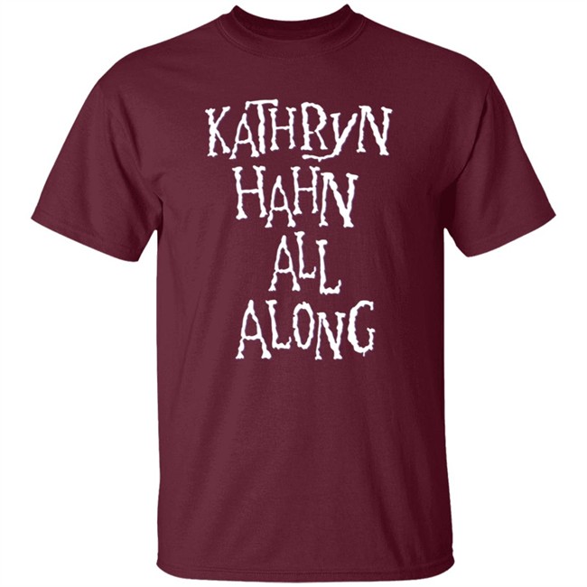 Super Yaki Kathryn Hahn All Along Sweatshirt Super Yaki Kathryn Hahn All Along Sweatshirt