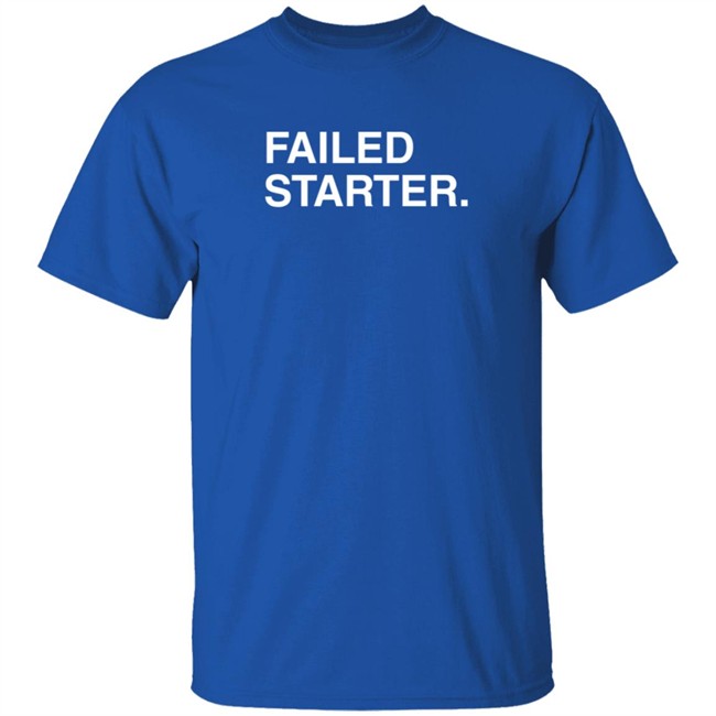 Obviousshirts Merch Failed Starter Shirt Talkin Baseball