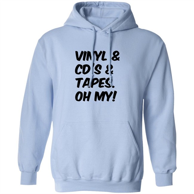 Vinyl and Cd's And Tapes Oh My Shirt Vinyl and Cd's And Tapes Oh My Shirt