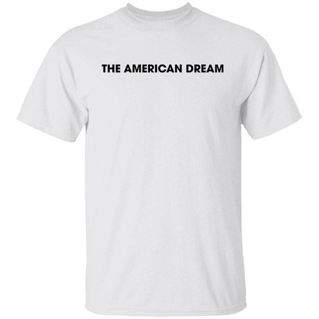 The American Dream Shirt