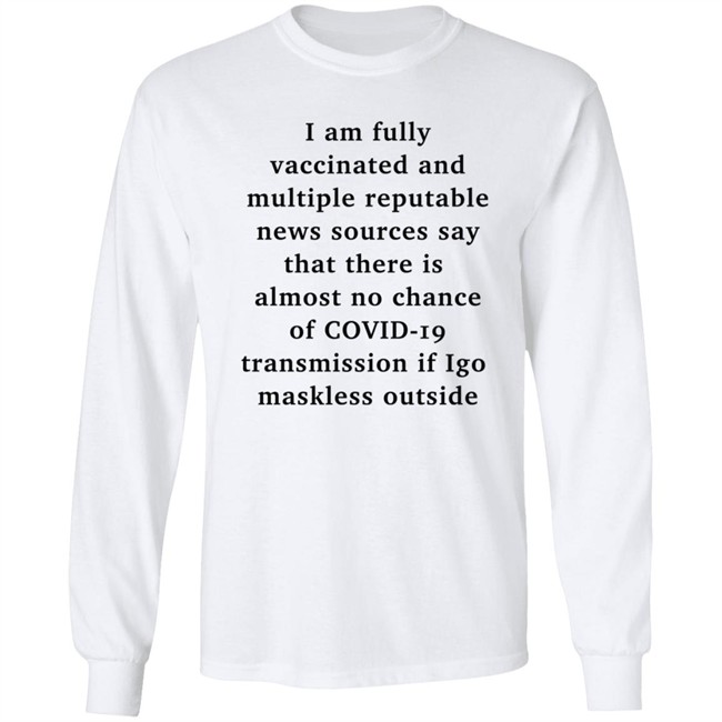 I Am Fully Vaccinated Covid19 If I Go Maskless Outside Shirt Nicole Goodkind I Am Fully Vaccinated Covid19 If I Go Maskless Outside Shirt Nicole Goodkind