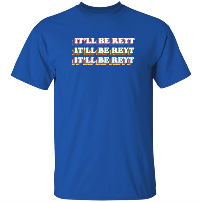 It'll Be Reyt Yorkshire Hoodie It'll Be Reyt Yorkshire Hoodie