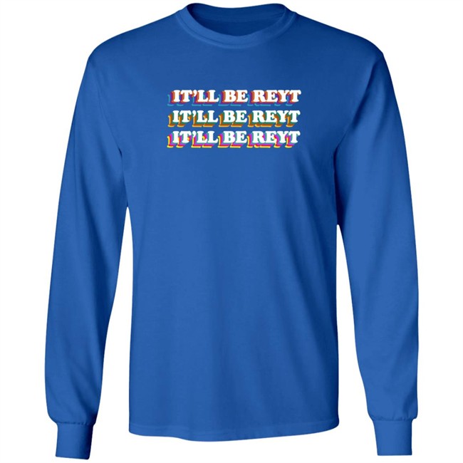 It'll Be Reyt Yorkshire Hoodie It'll Be Reyt Yorkshire Hoodie