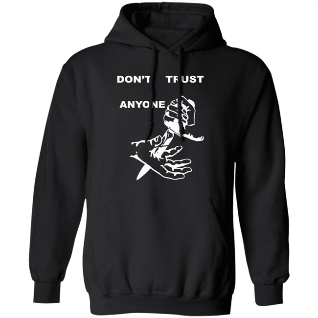Kourtney Kardashian Dta Dont Trust Anyone Hoodie Sweatshirt Kourtney Kardashian Dta Dont Trust Anyone Hoodie Sweatshirt