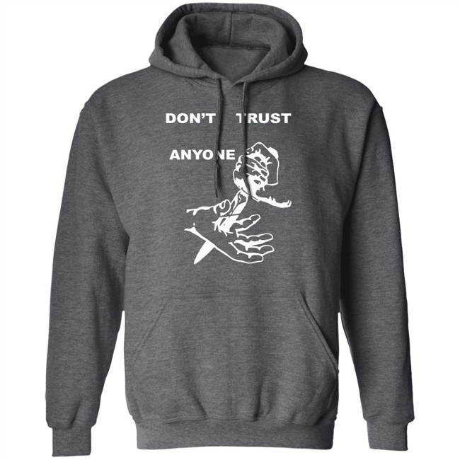 Kourtney Kardashian Dta Dont Trust Anyone Hoodie Sweatshirt Kourtney Kardashian Dta Dont Trust Anyone Hoodie Sweatshirt