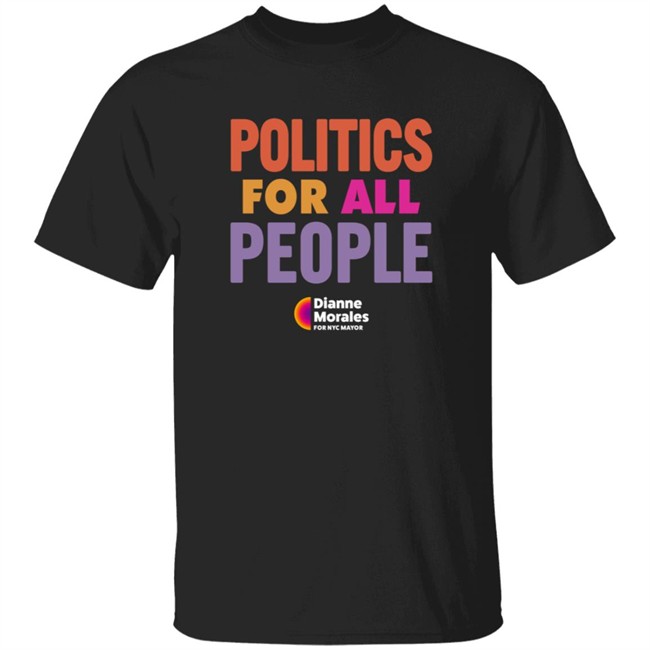 Dianne Morales For Nyc Mayor Merch Politic All People Shirt Team Mayorales