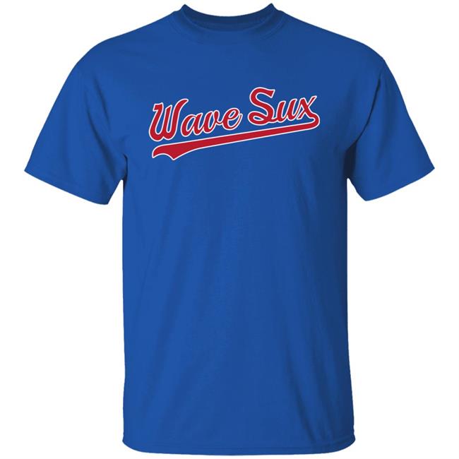 From The 108 Merch Store A True 108 Original Wave Sux Shirt From The 108 Merch Store A True 108 Original Wave Sux Shirt