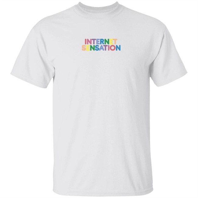 Internet Sensation Shop Merch Internet Sensation Tee Shirt Internet Sensation Shop Merch Internet Sensation Tee Shirt