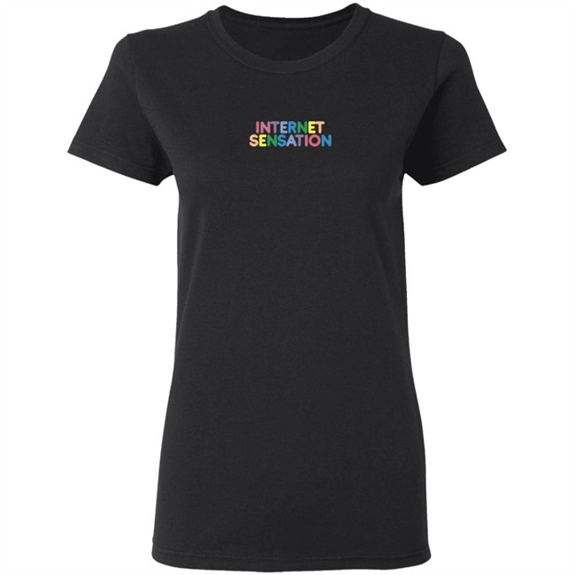 Internet Sensation Shop Merch Internet Sensation Tee Shirt Internet Sensation Shop Merch Internet Sensation Tee Shirt