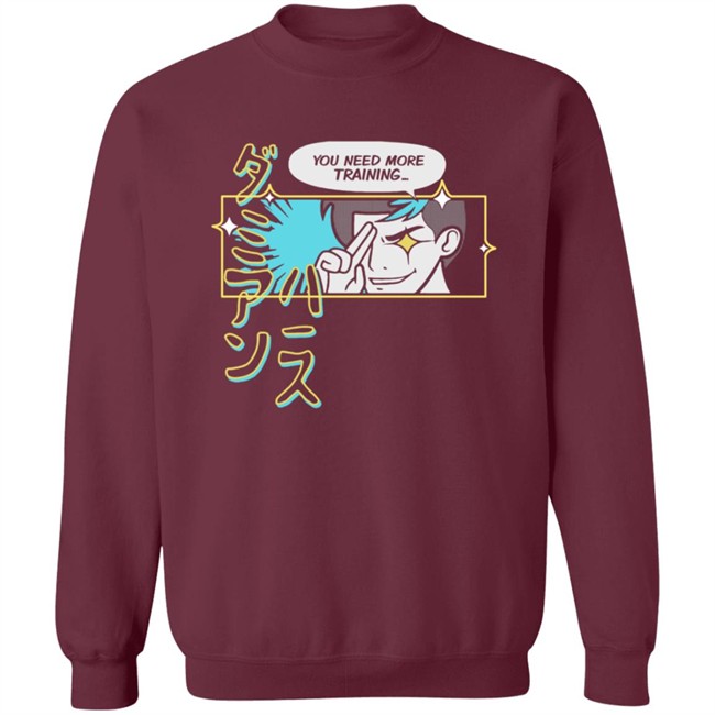 You Need More Training Damien Haas Tee Shirt You Need More Training Damien Haas Tee Shirt