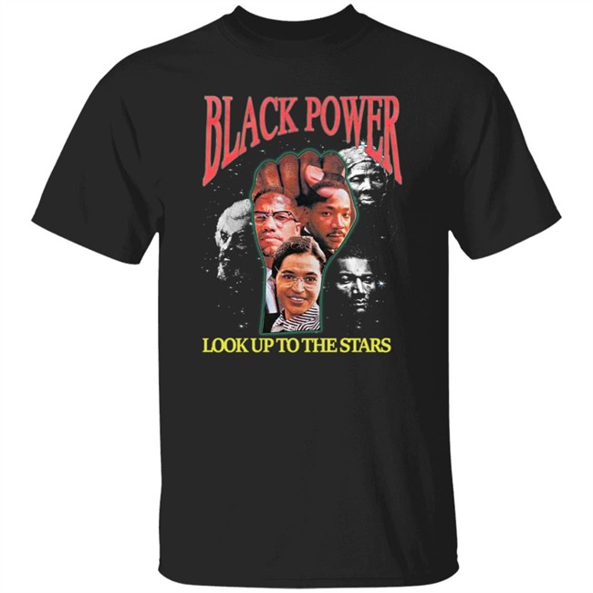 Black Power Look Up To The Stars T Shirt Tyt Attyre