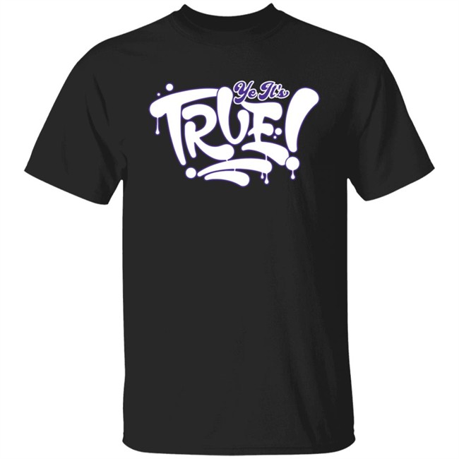De La Calle Merch Ye It’S True Glow In The Dark Tee Shirt