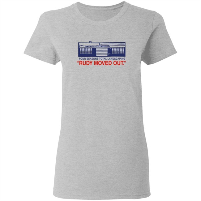 Four Seasons Total Landscaping Merch Rudy Moved Out Fstl Tee Shirt Philly Drinkers Four Seasons Total Landscaping Merch Rudy Moved Out Fstl Tee Shirt Philly Drinkers