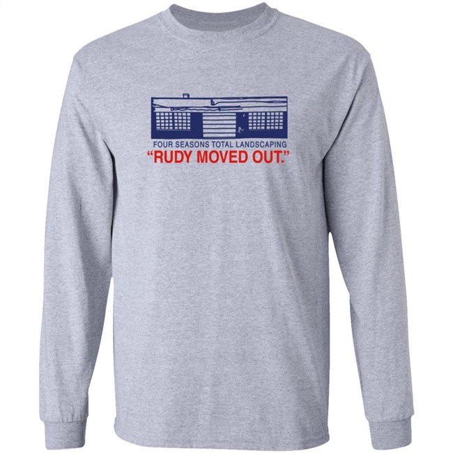 Four Seasons Total Landscaping Merch Rudy Moved Out Fstl Tee Shirt Philly Drinkers Four Seasons Total Landscaping Merch Rudy Moved Out Fstl Tee Shirt Philly Drinkers