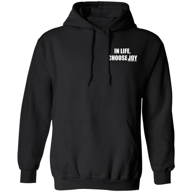 Live For Today Clothing Brand Store Merch In Life Choose Joy Hoodie Joy Taylor