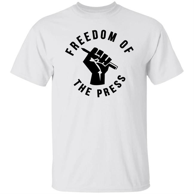 Freedom Of The Press T Shirt Kevin Baron Freedom Of The Press T Shirt Kevin Baron