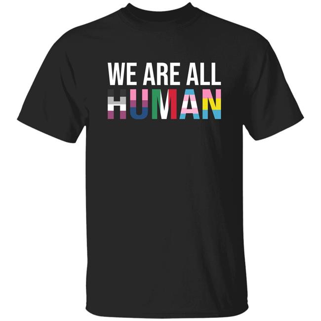 We Are All Human Lgbtqia Shirt Keffals