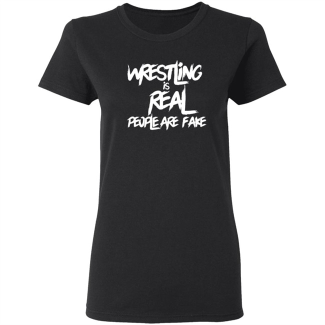 Wrestling Is Real People Are Fake T Shirt Liv Morgan Wrestling Is Real People Are Fake T Shirt Liv Morgan