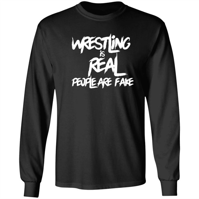 Wrestling Is Real People Are Fake T Shirt Liv Morgan Wrestling Is Real People Are Fake T Shirt Liv Morgan
