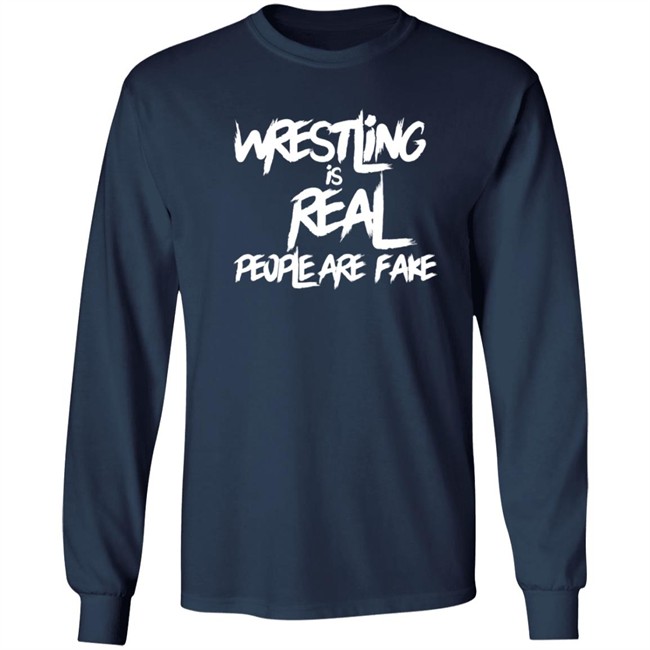 Wrestling Is Real People Are Fake T Shirt Liv Morgan Wrestling Is Real People Are Fake T Shirt Liv Morgan