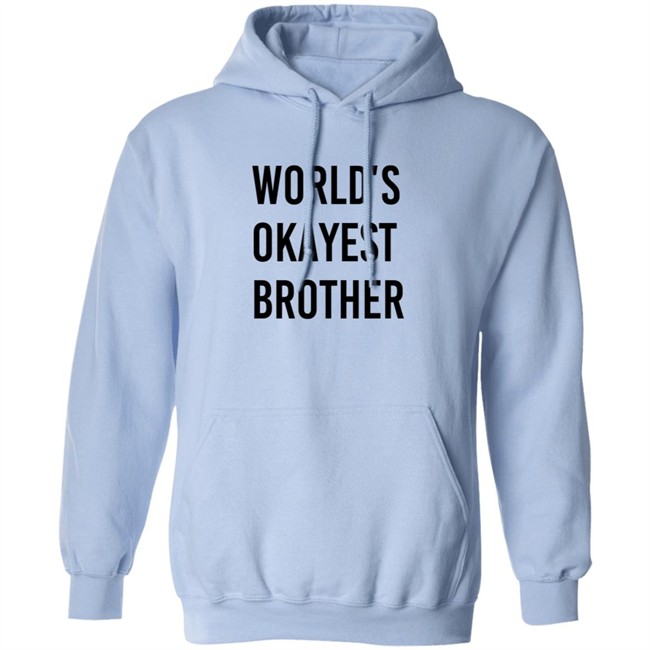 World Okayest Brother Shirt Tara Dublin World Okayest Brother Shirt Tara Dublin
