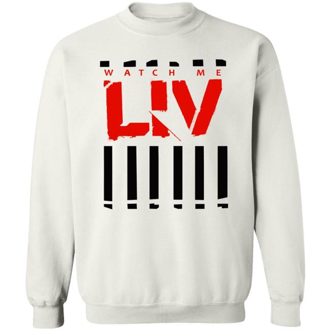 Wwe Merch Liv Morgan Watch Me Liv T Shirt Wwe Merch Liv Morgan Watch Me Liv T Shirt