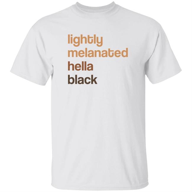 Lightly Melanated Hella Black T Shirt Crimson Davis