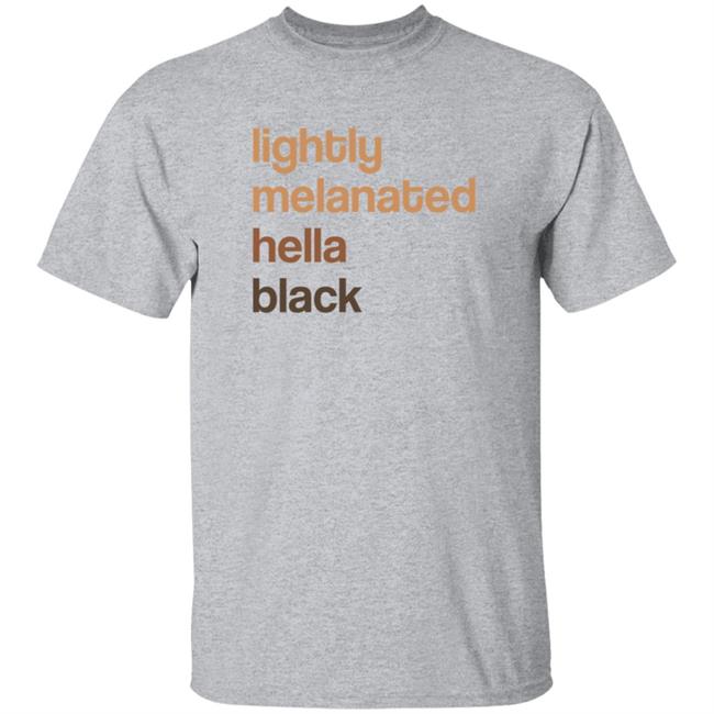 Lightly Melanated Hella Black T Shirt Crimson Davis Lightly Melanated Hella Black T Shirt Crimson Davis