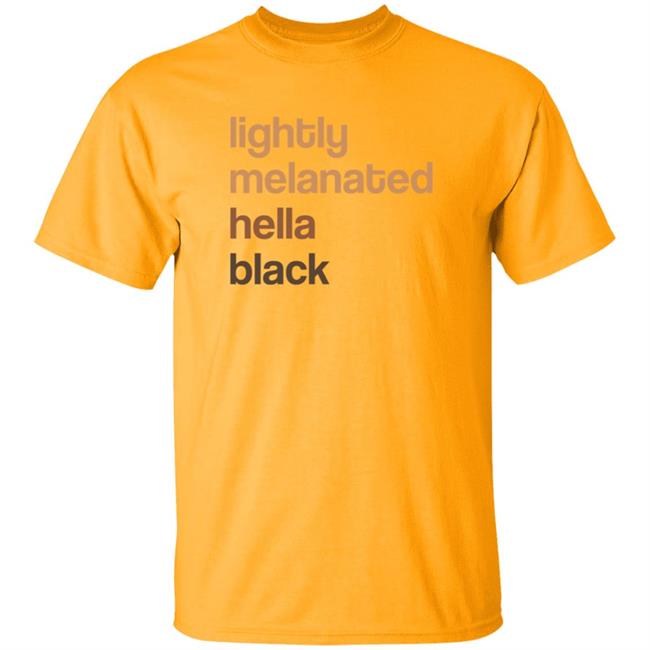 Lightly Melanated Hella Black T Shirt Crimson Davis Lightly Melanated Hella Black T Shirt Crimson Davis