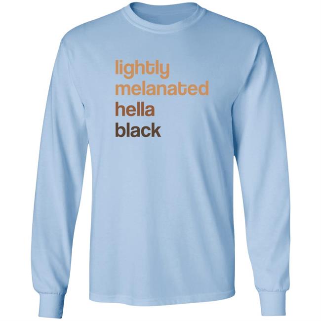 Lightly Melanated Hella Black T Shirt Crimson Davis Lightly Melanated Hella Black T Shirt Crimson Davis
