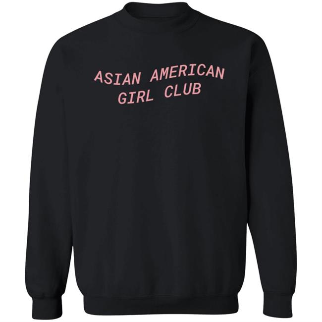 Asian American Girl Club T Shirt Asian American Girl Club T Shirt