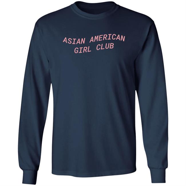 Asian American Girl Club T Shirt Asian American Girl Club T Shirt