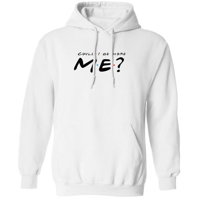 Matthew Perry Merch Could I Be More Me Hoodie