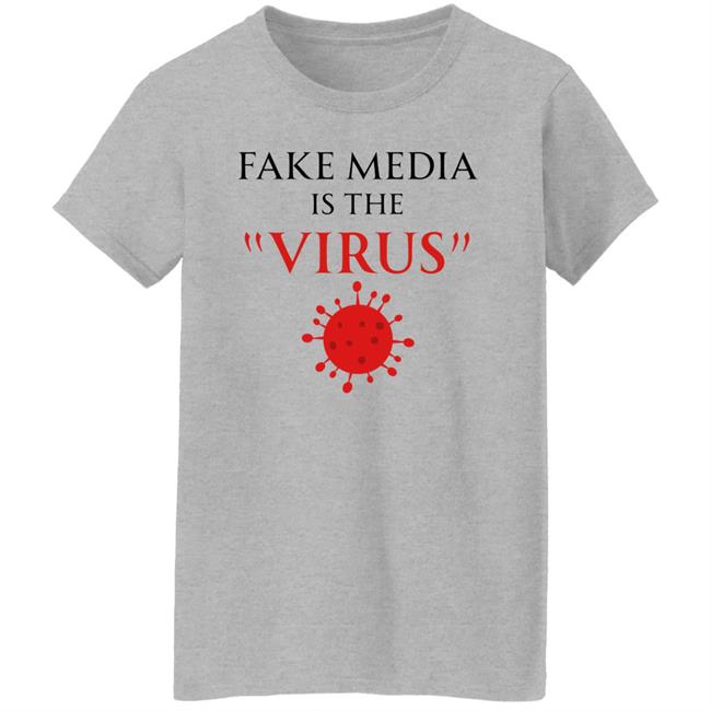 Fake Media Is The Virus Shirt Ron Filipkowski Shirts