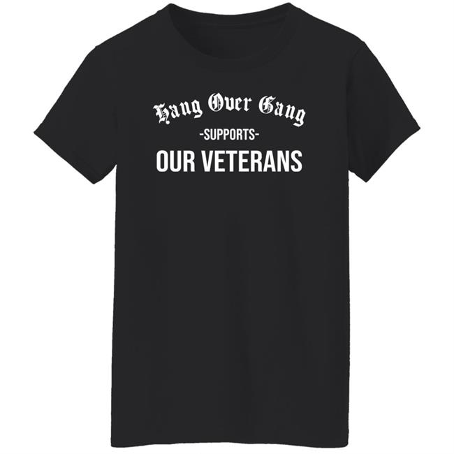 Hang Over Gang Merch Store Tom MacDonald Supports Our Veterans Shirt