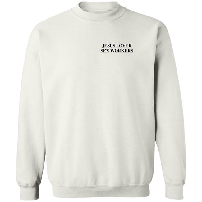 Jesus Loves Sex Workers T Shirt Astraeagoods Merch