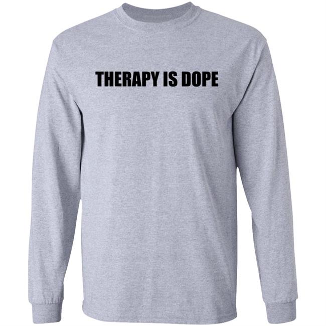 Therapy Is Dope Shirt Ya Fav Trashman