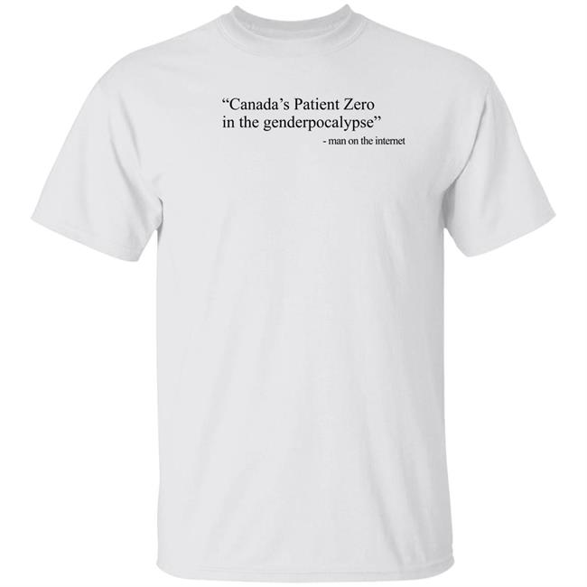 Amanda Jette Knox Canada's Patient Zero In The Genderpocalypse Man On The Internet Shirt
