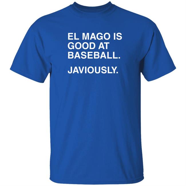 Obviousshirts El Mago Is Good At Baseball Javiously Shirt