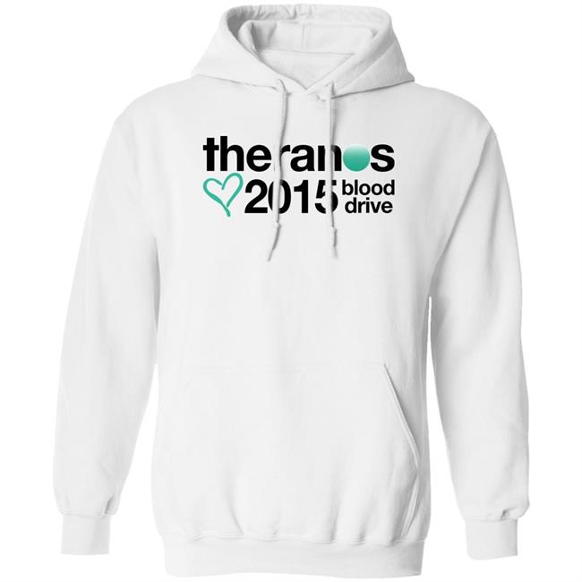 Theranos 2015 Blood Drive Shirt Shirts That Go Hard