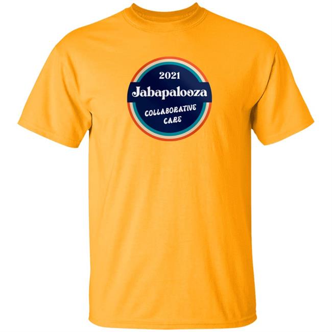 Jabapalooza Collaborative Care 2021 T Shirt Jabapalooza Collaborative Care 2021 T Shirt