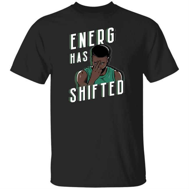 Barstool Sports Merchandise Boston Basketball Energy Has Shifted Tee Shirt
