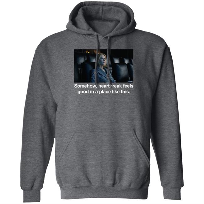 Abbott Elementary Patrick Schumacker Somehow Heartbreak Feels Good In A Place Like This Shirt Nicole Kidman