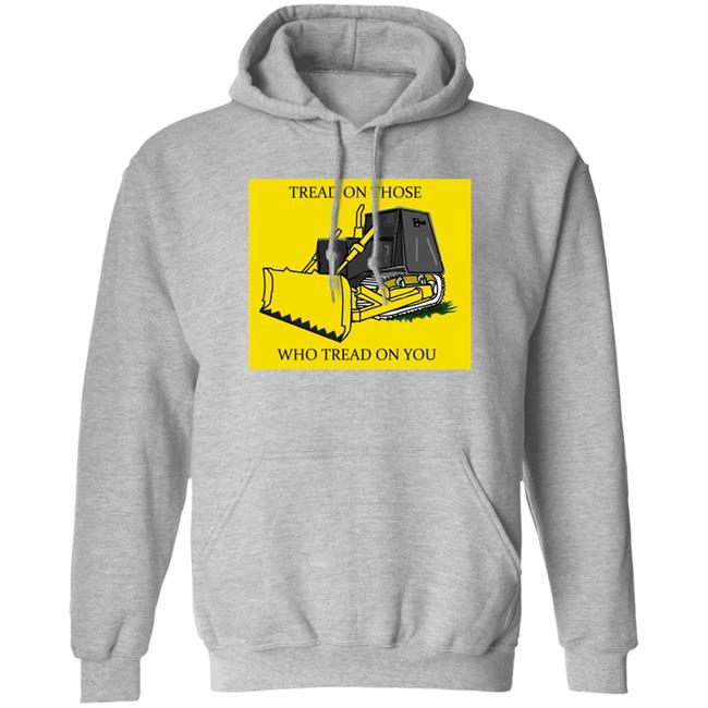 Libertarian-In-Chief Tread On Those Who Tread On You Killdozer Yellow Shirt