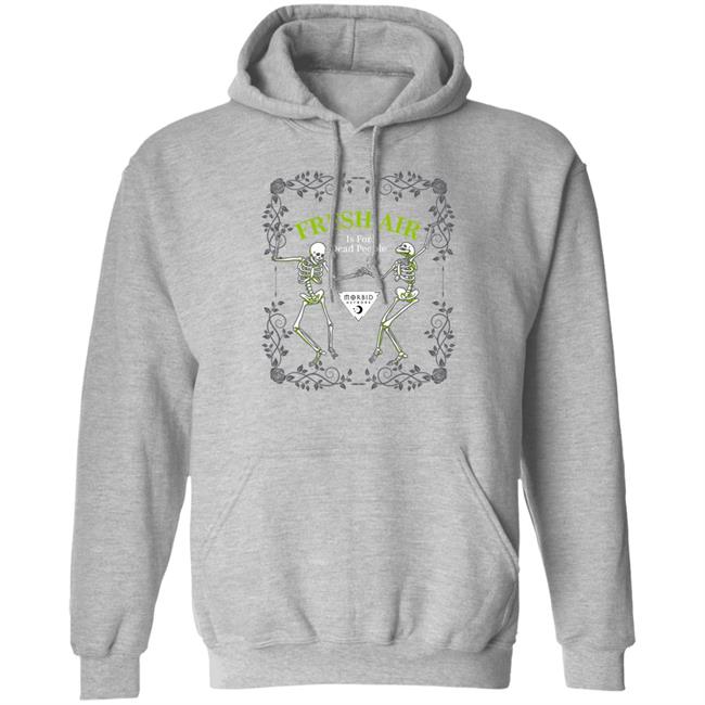 Wondery Morbid Merch Morbid Fresh Air T Shirt Is For Dead People
